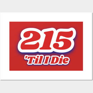 215 Til I Die Posters and Art